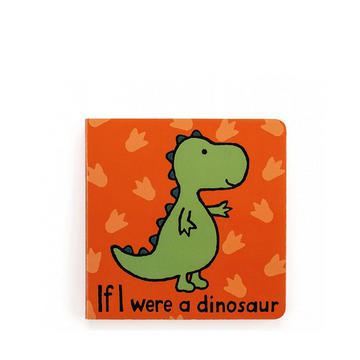 If I Were A Dinosaur Board Book